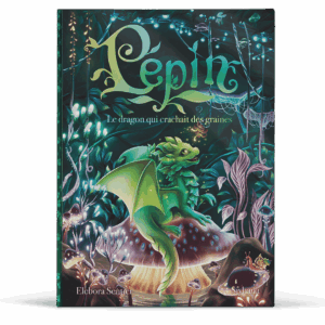Pépin, le dragon qui crachait des graines